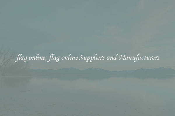 flag online, flag online Suppliers and Manufacturers
