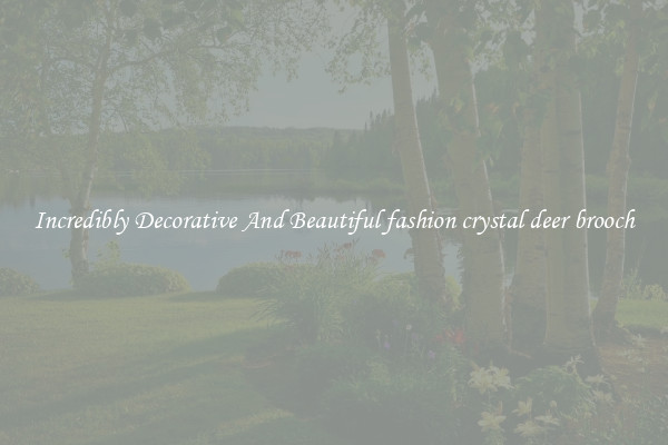 Incredibly Decorative And Beautiful fashion crystal deer brooch