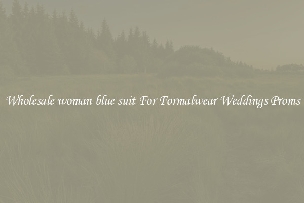 Wholesale woman blue suit For Formalwear Weddings Proms