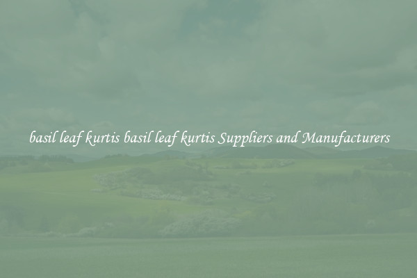 basil leaf kurtis basil leaf kurtis Suppliers and Manufacturers